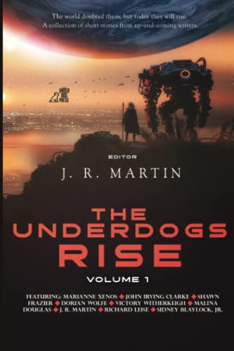 The Underdogs Rise: Volume 1 - Paperback
